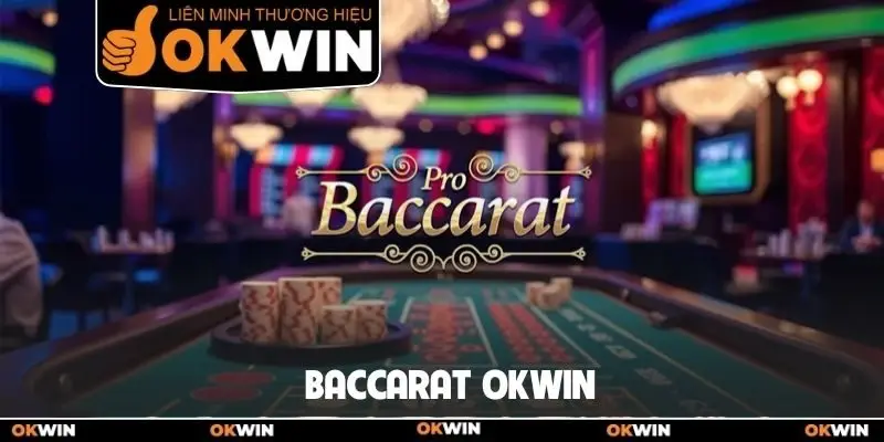 Baccarat Okwin