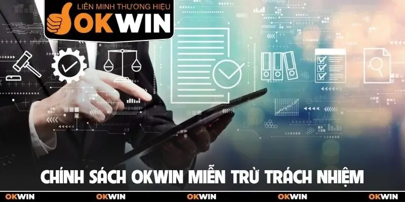 Chính sách OKWIN miễn trừ trách nhiệm