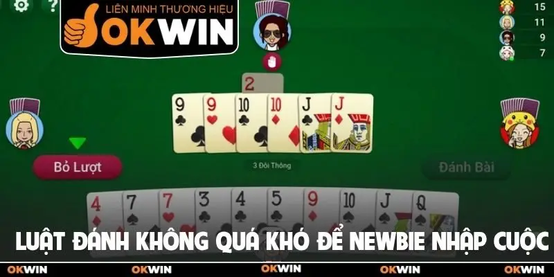 Luật đánh không quá khó để newbie dễ dàng nhập cuộc