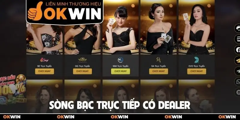 Sòng bạc trực tiếp có dealer