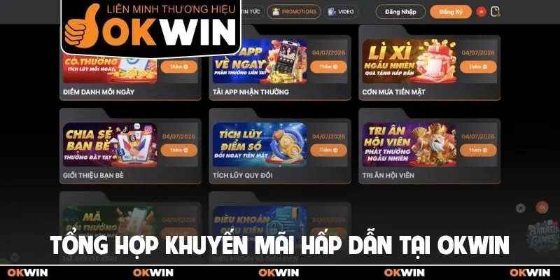 Tổng hợp khuyến mãi hấp dẫn tại OKWIN